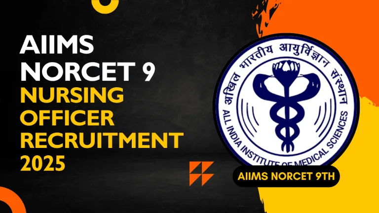 AIIMS NORCET 9 Nursing Officer Recruitment 2025